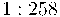 1:258 1:258