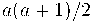 a(a+1)/2 a(a+1)/2