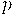 p p