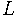 L L