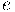 e e