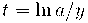 t = \ln a/y t = \ln a/y